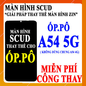 Màn hình Scud cho Oppo A54 5G